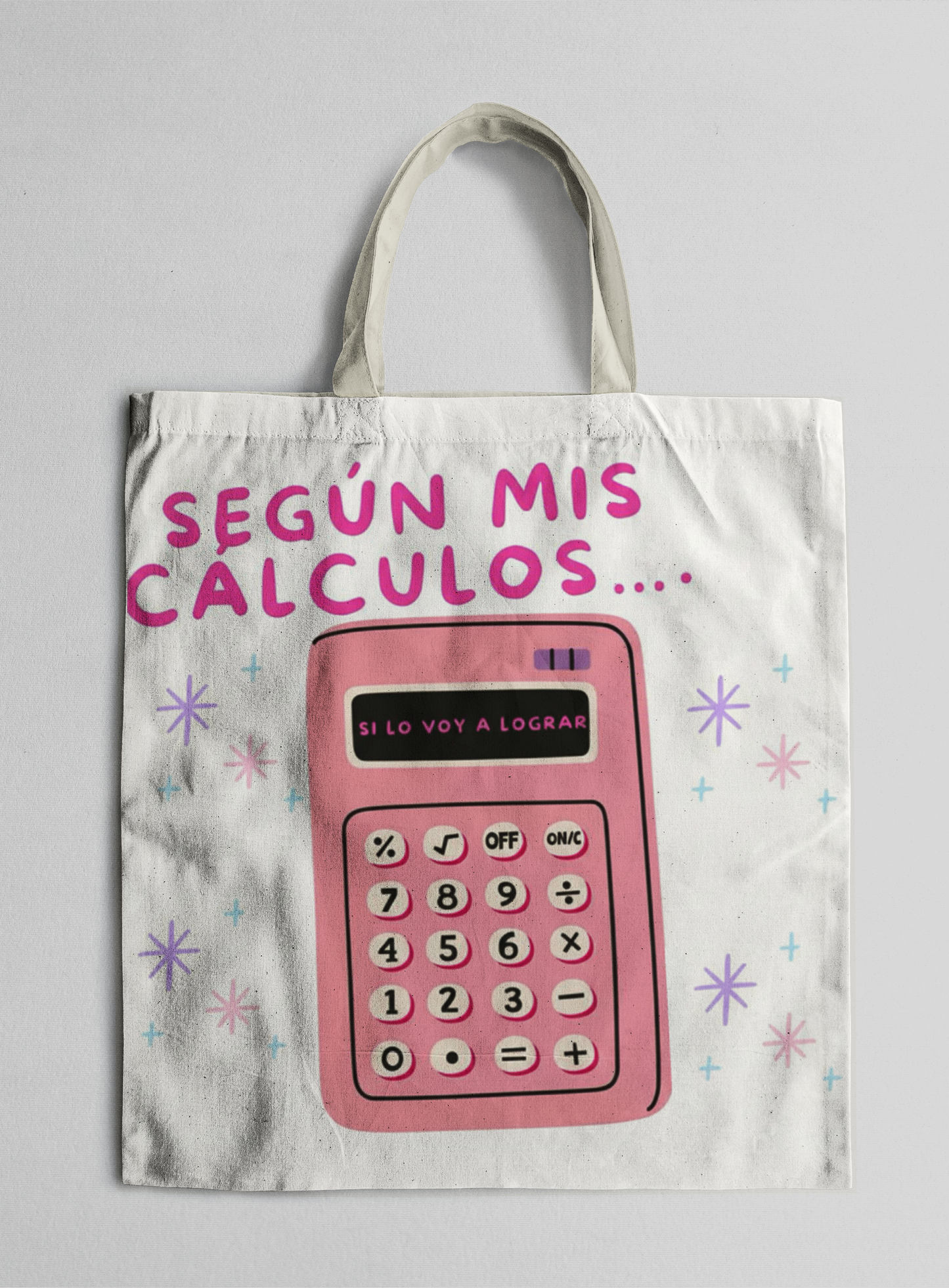 Tote Bag - Según mis cálculos...